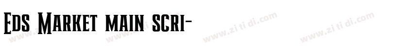 Eds Market main scri字体转换